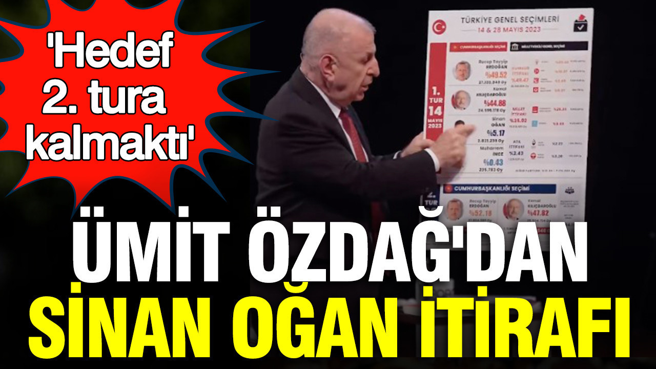 umit-ozdagdan-sinan-ogan-itirafi-hedef-2-tura-kalmakti-a1FDMjtR